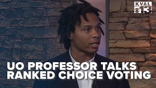 UO Professor of Political Science breaks down ranked choice voting [upl. by Howard]