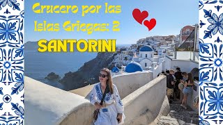 Crucero por las Islas Griegas 2 Santorini [upl. by Timmons680]