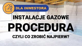 Jak wykonać instalację gazową czyli procedura krok po kroku Poradnik Inwestora [upl. by Moreen]