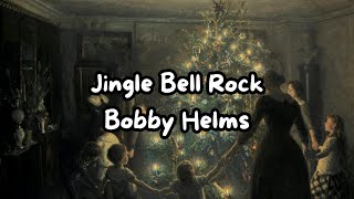 Jingle Bell Rock lyrics  Bobby Helms [upl. by Ilil501]