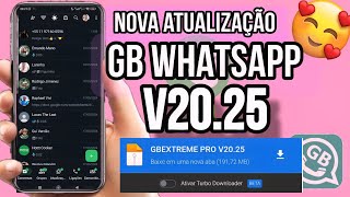 Saiu GB WHATSAPP EXTREME v2025 2024 Ultima Atualização GBWhatsapp sem Obsoleto Varias funçoes0 [upl. by Rothenberg]