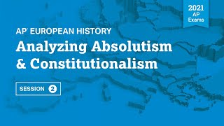 2021 Live Review 2  AP European History  Analyzing Absolutism amp Constitutionalism [upl. by Deaner]