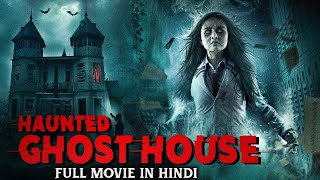 HAUNTED GHOST HOUSE  South Hindi Dubbed Horror Movie  Sauth Dubbed Horror Movies In HD [upl. by Junko]