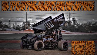 Full Event Coverage 410 Sprint Cars NARC Asparagus Cup at Newly Configured Stockton Dirt Track [upl. by Ardnauqal]