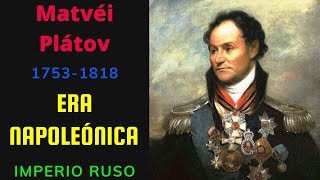 Matvéi Plátov El General Cosaco más importante en la Guerra Patria de 1812 [upl. by Eenolem]