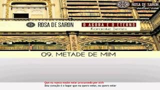 Metade de Mim Karaoke Series  Rosa de Saron [upl. by Ylelhsa713]