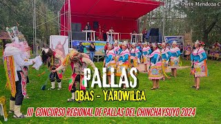 AUTENTICAS PALLAS DE OBAS Tercer Concurso Regional de PALLAS del Chinchaysuyo 2024 [upl. by Christiano815]