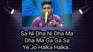 Full Lyrics With Sargam  Ye Jo Halka Halka Suroor Hai  Sunny Hindustani  Indian Idol [upl. by Rimola]