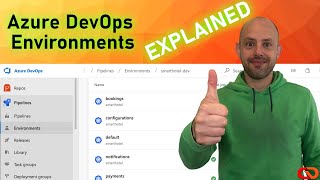 Azure DevOps Environments EXPLAINED [upl. by Llenrep]