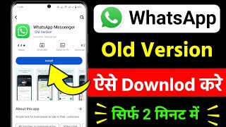 whatsapp old version download kaise kare  How To Download Old Version WhatsApp [upl. by Stavro880]