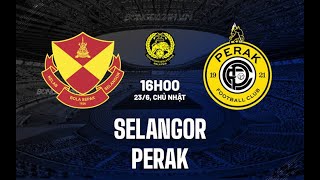 Selangor FC vs Perak Fc Live Match Streaming Malaysian Super League Live [upl. by Aneehc429]