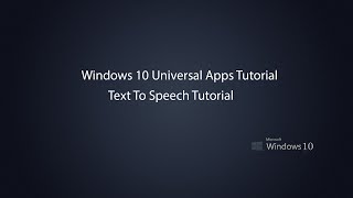 Windows 10 Universal Apps  Text To Speech [upl. by Jedidiah354]