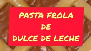 PASTA FROLA DE DULCE DE LECHE [upl. by Ainiger328]