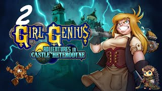 The Foundry  Girl Genius Adventures In Castle Heterodyne BLIND 2 [upl. by Sug]