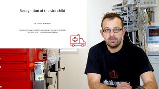 Recognition of the Sick Child  Paediatric Emergencies 2020 [upl. by Mahmud]