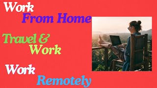 Top 100 Remote Work sites  Work remotely  Work from home  Travel and work YouTube Free Lancer [upl. by Kauffmann928]