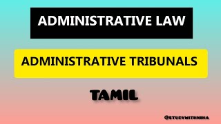 ADMINISTRATIVE TRIBUNAL  Administrative Law tamil  Powers and Procedure of Administrative Tribunal [upl. by Janette494]