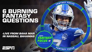 6 Burning Fantasy Questions Answered  Fantasy Focus [upl. by Clymer663]