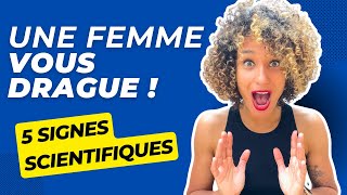 5 Signes Infaillibles Quune Femme Vous Drague [upl. by Swanson]