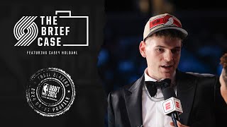 The Brief Case Episode 101 Picking Clingan Making Trades At The Draft  Portland Trail Blazers [upl. by Nannoc]