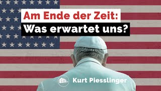 Am Ende der Zeit Was erwartet uns  Kurt Piesslinger [upl. by Tollman]