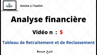 Tableau de Retraitement et de Reclassement  Analyse Financière [upl. by Cleodell]