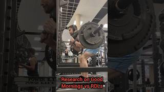 Research on Good Mornings vs Romanian Deadlifts [upl. by Hurff]