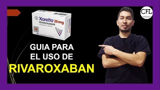 RIVAROXABAN Tableta 💊 Para que sirve XARELTO y como USARLO INFORMACION COMPLETA ☑️ [upl. by Gasper]