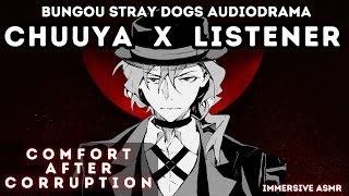 Chuuya Nakahara x Listener Comfort After Corruption Immersive ASMR Character Audio [upl. by Bushweller]