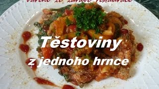 Těstoviny do jednoho hrnce [upl. by Mcfadden]