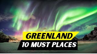 Top 10 Places To Visit In Greenland 2024  Greenland  Travel Guide [upl. by Ailec814]