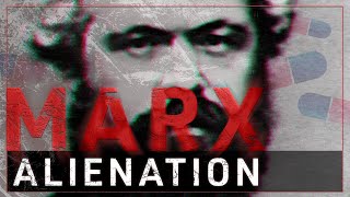 Why Marx was Right Alienation [upl. by Norrahs]