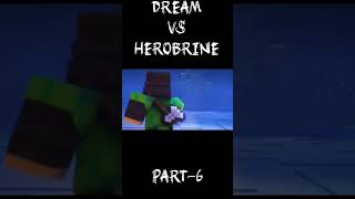 DREAM VS HEROBRINR PART6 minecraftanimationshortsviral [upl. by Joscelin785]