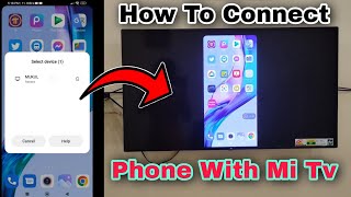 How To Connect Phone With Mi Android Tv  Connect Phone With Mi Tv  MiTv Screenmirroring [upl. by Ariaz]