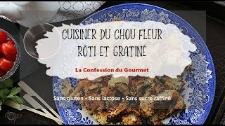 Cuisiner du chou fleur rôti et gratiné [upl. by Letsyrc]