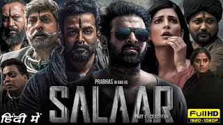 Salaar Full Movie Hindi  Prabhas Prithviraj Sukumaran Shruti Haasan  Prashanth N Facts amp Review [upl. by Iadahs]