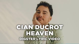 Cian Ducrot  Heaven Lyrics [upl. by Noreh]