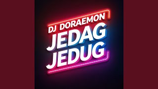 DJ Doraemon Jedag Jedug [upl. by Jillayne]