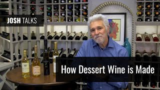 Josh Talks How Dessert Wine Is Made From Eiswein to Sauternes [upl. by Nodaj195]