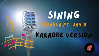 KARAOKE VERSION  SINING  DIONELA ft JAY R  trending [upl. by Dreeda467]