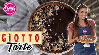 Giotto Torte  Schokoladentarte  Giotto Cake  Sallys Welt [upl. by Oine]