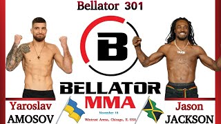 Yaroslav AMOSOV vs Jason JACKSON Full FIGHT BELLATOR 301 [upl. by Tanney]