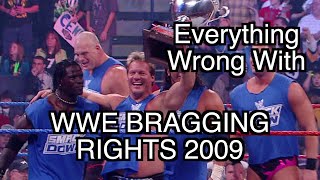 Everything Wrong With WWE Bragging Rights 2009 [upl. by Anohsal]