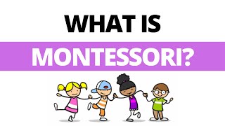 What is Montessori [upl. by Latrena446]