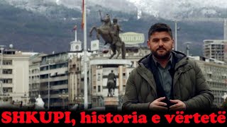 Historia SHQIPTARE e SHKUPIT E vërteta…  Gjurmë Shqiptare [upl. by Ahsayn248]