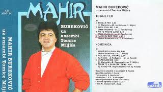 Mahir Burekovic  Svi Albumi  Diskos  Audio 1986  1991 [upl. by Sanborne665]