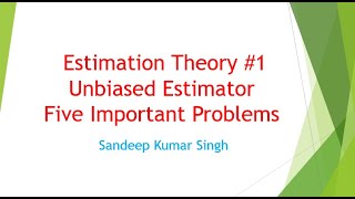 Estimation Theory  Unbiased estimator  L17 [upl. by Rezzani]