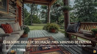 Guia sobre ideias de decoração para varandas de fazenda [upl. by Ailero]