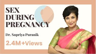 Sex During Pregnancy  गर्भावस्था के दौरान संभोग Sex किया जा सकता है क्या  Dr Supriya Puranik [upl. by Ettevy]