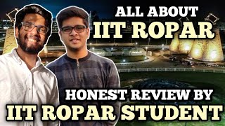 IIT ROPAR DETAILED REVIEW  Placements Reality Highest Package  Campus Life  Hostel Life [upl. by Ecinreb]